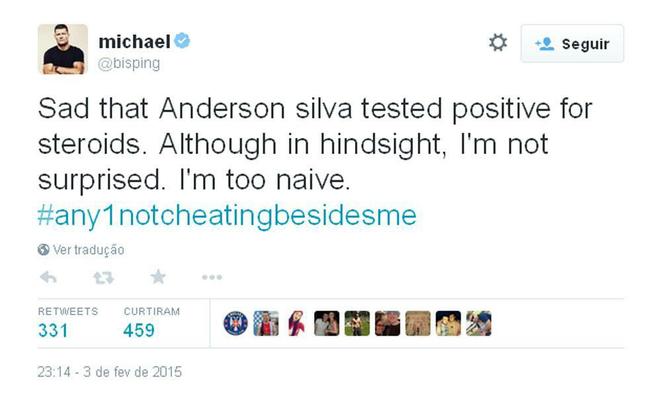 'Triste por Anderson Silva ter testado positivo para esteroides. Apesar do retrospecto dele, não estou surpreso. Sou muito ingênuo'.