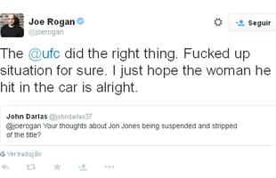 Joe Rogan, comentarista do UFC: 'O UFC fez a coisa certa. Com certeza, a situao  f.... Eu apenas espero que a mulher atingida pelo carro esteja bem'