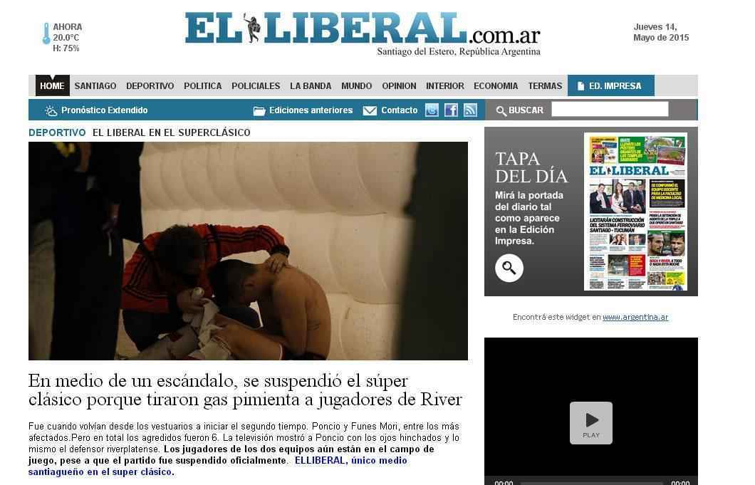 'Em meio a um escndalo, superclssico foi suspenso porque atiraram gs de pimenta em jogadores do River',  a manchete do El Liberal
