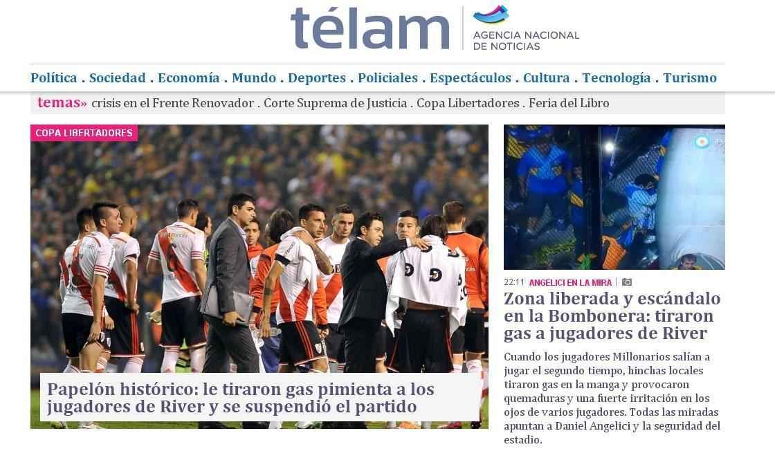 'Papelo histrico: atiraram gs de pimenta nos jogadores do River e a partida foi suspensa',  o destaque do Telam