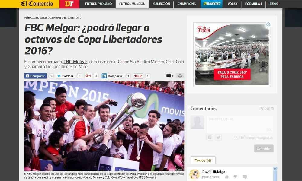 No Peru, o jornal El Comercio no faz projees sobre o Melgar. A publicao joga a responsabilidade para o leitor e pergunta: 'Poder chegar s oitavas da Copa Libertadores 2016?' O jornal chama o grupo de complicado. 'Os rivais j confirmados partem como favoritos pela crtica internacional.'