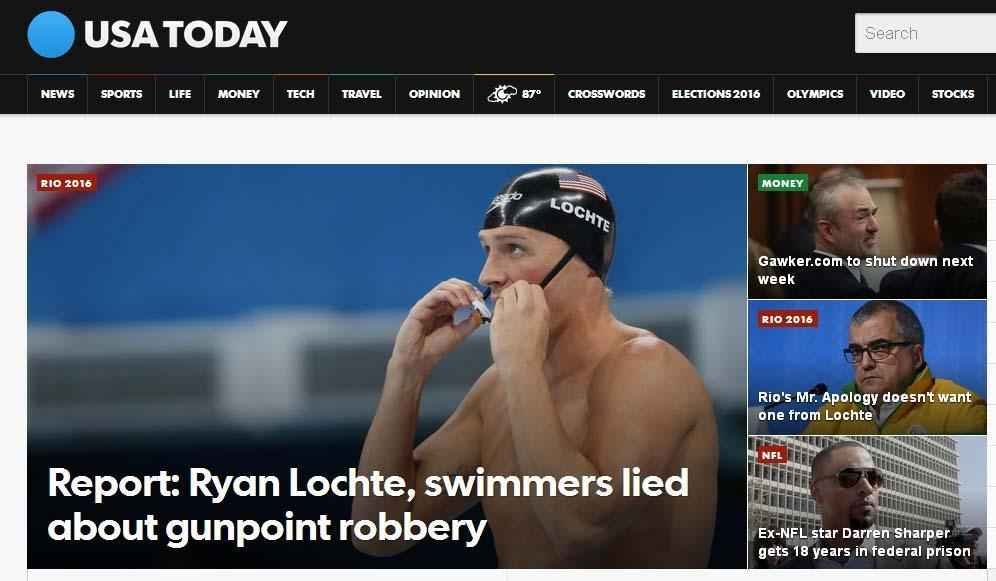 USA Today (EUA) : Nadador Ryan Lochte mentiu sobre roube  mo armada no Rio. Lchte mentiu sobre assalto e quebrou porta de banheiro em posto de gasolina