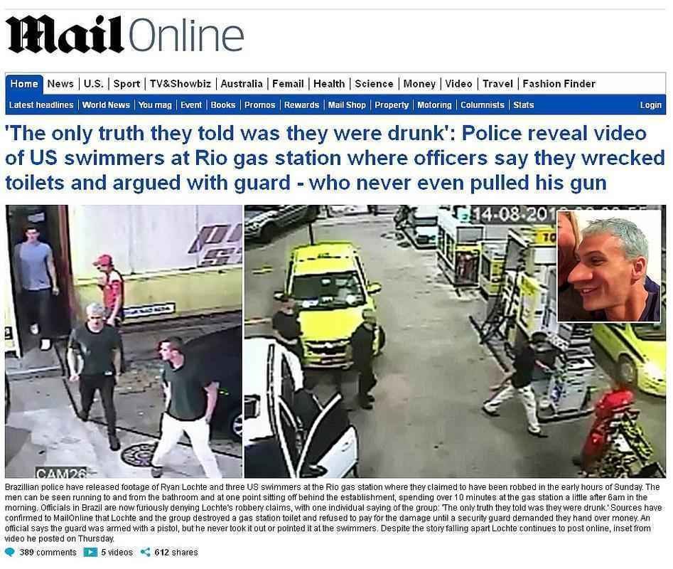 Daily Mail, da Inglaterra: 'A nica verdade que eles disseram foi que estavam bbados ': polcia revela vdeo de nadadores dos EUA no posto de gasolina no Rio, onde os oficiais dizem que nadadores destruram casas de banho e discutiram com guardas - que nunca sequer puxaram armas'