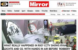 Mirror, Inglaterra: 'O que realmente aconteceu no Rio?'