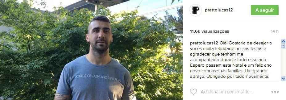 Pratto: 'Ol! Gostaria de desejar a vocs muita felicidade nessas festas e agradecer que tenham me acompanhado durante todo esse ano. Espero passem este Natal e um feliz ano novo com as suas famlias. Um grande abrao. Obrigado por tudo novamente'