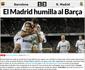 Jornais espanhis destacam baile do Real Madrid sobre o Bara na Copa do Rei