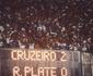 Cruzeiro x River desta quarta entrar para lista de grandes pblicos celestes contra argentinos