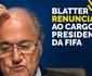 Personalidades comentam renncia de Blatter